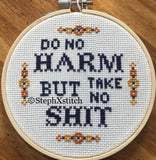 Do No Harm But Take No Shit Framed Cross Stitch Hoop Art