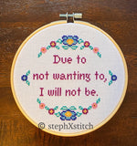 Due to not wanting to, I will not be. PDF Cross-Stitch Pattern