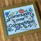 Community Over Competition -Framed Cross-Stitch Art