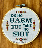 Do No Harm But Take No Shit Framed Cross Stitch Hoop Art