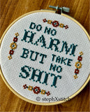 Do No Harm But Take No Shit Framed Cross Stitch Hoop Art