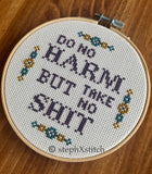 Do No Harm But Take No Shit Framed Cross Stitch Hoop Art