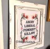Angry Liberal Feminist Killjoy - Framed Cross-Stitch Art
