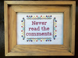 Never Read the Comments - PDF Cross Stitch Pattern