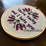 You're Tacky And I Hate You - PDF Cross Stitch Pattern