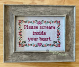 Please Scream Inside Your Heart - Cross Stitch Kit