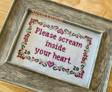 Please Scream Inside Your Heart - Cross Stitch Kit