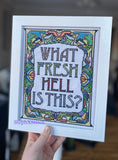 What Fresh Hell Is This? - Framed Cross-Stitch