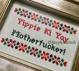 Yippie Ki Yay Motherfucker - PDF Cross Stitch Pattern