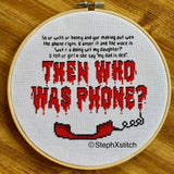 Then Who Was Phone - Framed Cross-Stitch