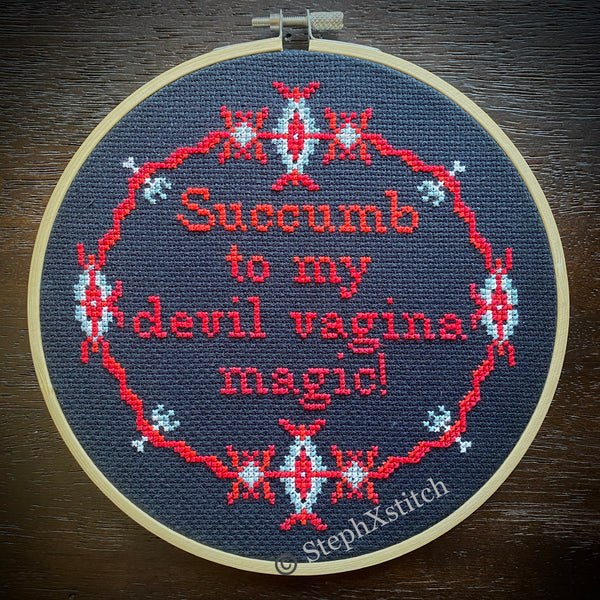 Succumb To My Devil Vagina Magic - PDF Cross Stitch Pattern