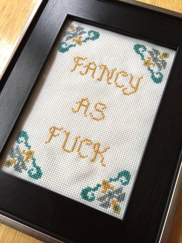 Fancy As Fuck - PDF Cross Stitch Pattern