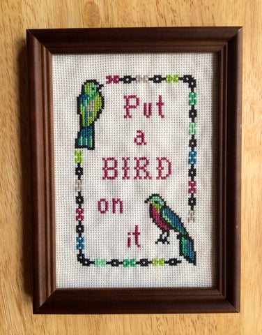 Put A Bird on It - PDF Cross Stitch PATTERN